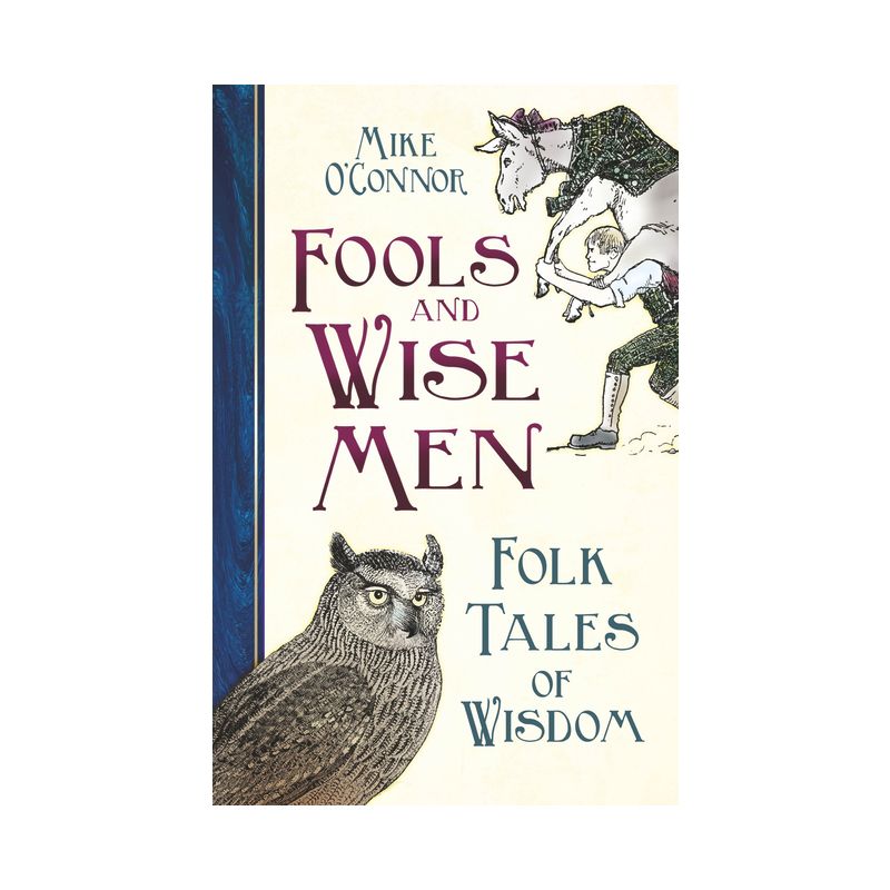 Fools and Wise Men - by  Mike O'Connor (Hardcover), 1 of 2