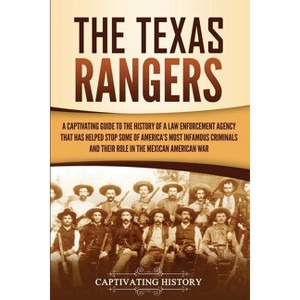 The Texas Rangers - by Captivating History - 1 of 1