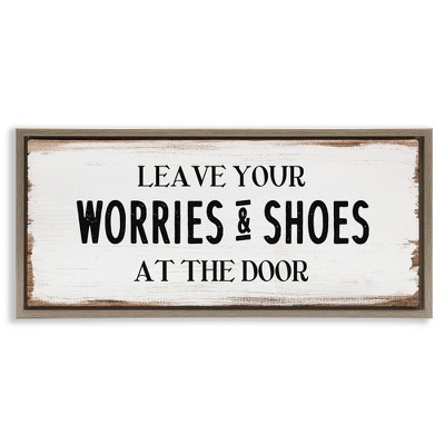 Stupell Industries Worries & Shoes At Door Phrase, 31" x 14"