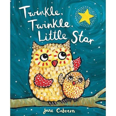 Image of Twinkle, Twinkle, Little Star - (Jane Cabrera's Story Time) by  Jane Cabrera (Hardcover)