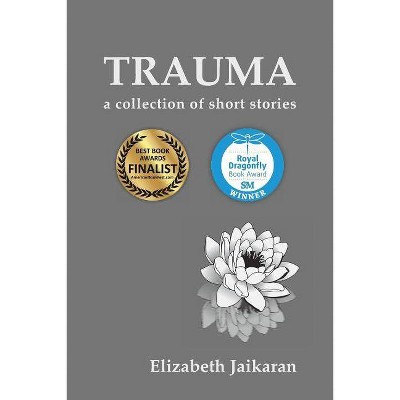 Trauma - by  Elizabeth Jaikaran (Paperback)