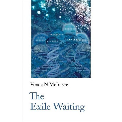 The Exile Waiting - (Handheld Classics) by  Vonda N McIntyre (Paperback)