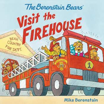 The Berenstain Bears Visit the Firehouse - by  Mike Berenstain (Paperback)
