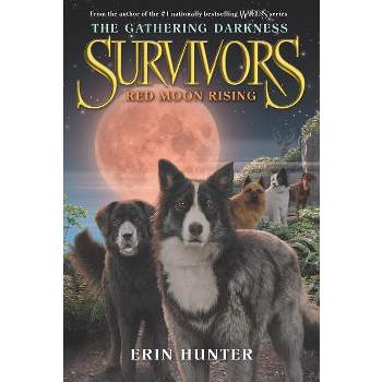 Red Moon Rising - (Survivors: The Gathering Darkness) by  Erin Hunter (Paperback)