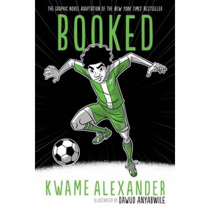 Booked (Graphic Novel) - (Crossover) by Kwame Alexander - 1 of 1