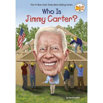 Who Is Jimmy Carter? - (Who Was?) by  David Stabler & Who Hq (Paperback)