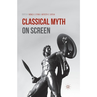 Classical Myth on Screen - by  M Cyrino & M Safran (Paperback)