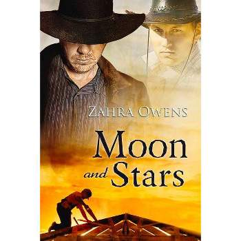 Moon and Stars - (Clouds and Rain Stories) by  Zahra Owens (Paperback)