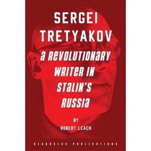 Sergei Tretyakov - by  Robert Leach (Paperback) - 1 of 1