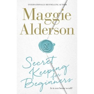 Secret Keeping for Beginners - by  Maggie Alderson (Paperback) - 1 of 1