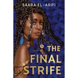 The Final Strife - (The Ending Fire Trilogy) by Saara El-Arifi
