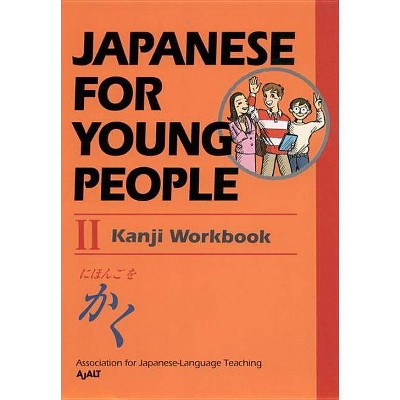 Japanese for Young People II - by  Ajalt (Paperback)