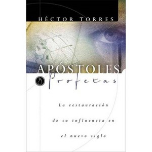 Apóstoles Y Profetas - by  Héctor P Torres (Paperback) - 1 of 1