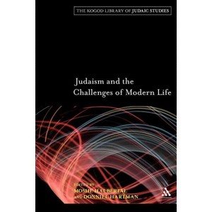 Judaism and the Challenges of Modern Life - (Robert and Arlene Kogod Library of Judaic Studies) by  Moshe Halbertal & Donniel Hartman (Paperback) - 1 of 1