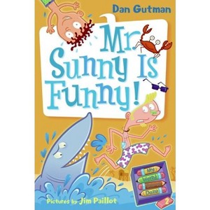 My Weird School Daze #2: Mr. Sunny Is Funny! - by  Dan Gutman (Paperback) - 1 of 1