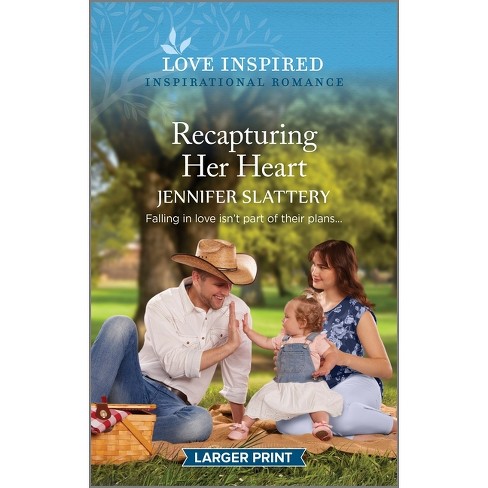 Recapturing Her Heart - (sage Creek) Large Print By Jennifer