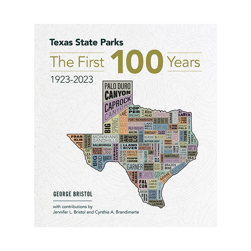 Texas State Parks - by  George Bristol (Hardcover), 1 of 2