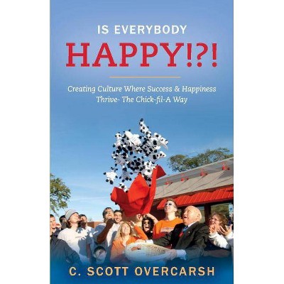  Is Everybody Happy!?!, Volume 1 - by  C Scott Overcarsh (Paperback) 