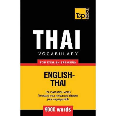 Thai vocabulary for English speakers - 9000 words - (American English Collection) by  Andrey Taranov (Paperback)