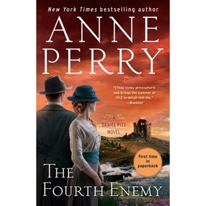The Fourth Enemy - (Daniel Pitt) by  Anne Perry (Paperback) - 1 of 1