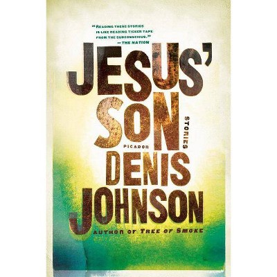 Jesus' Son - (Picador Modern Classics) by  Denis Johnson (Paperback)