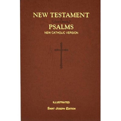 St. Joseph New Catholic Version New Testament and Psalms - by  Catholic Book Publishing Corp (Paperback)