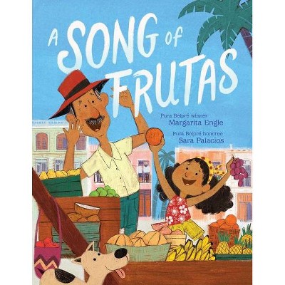 A Song of Frutas - by  Margarita Engle (Hardcover)