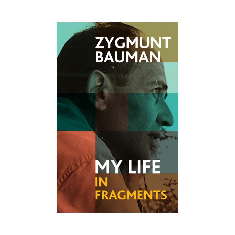 My Life in Fragments - by  Zygmunt Bauman (Hardcover), 1 of 2