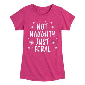 Girls' - Instant Message - Not Naughty Just Feral Fitted Short Sleeve Graphic T-Shirt - 1 of 4