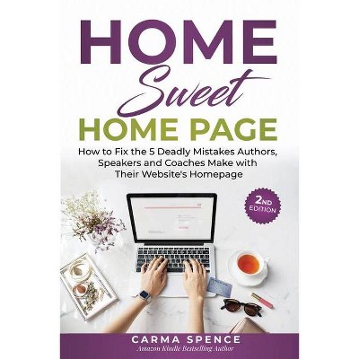 Home Sweet Home Page - 2nd Edition by  Carma Spence (Paperback)