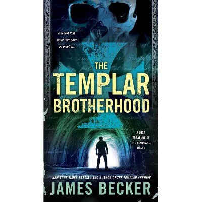  The Templar Brotherhood - (Lost Treasure of the Templars) by  James Becker (Paperback) 