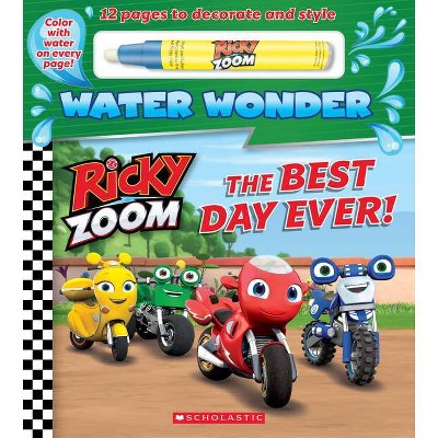 The Best Day Ever! (a Ricky Zoom Water Wonder Storybook) - (Board Book)