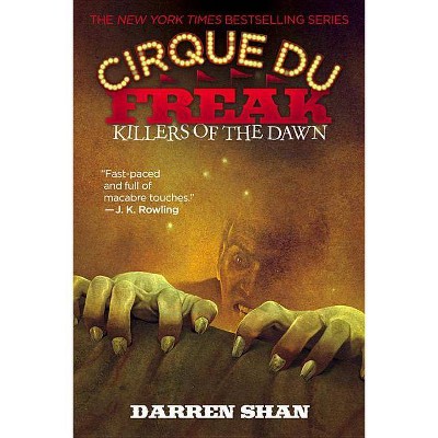 Killers of the Dawn - (Cirque Du Freak: Saga of Darren Shan) by  Darren Shan (Paperback)