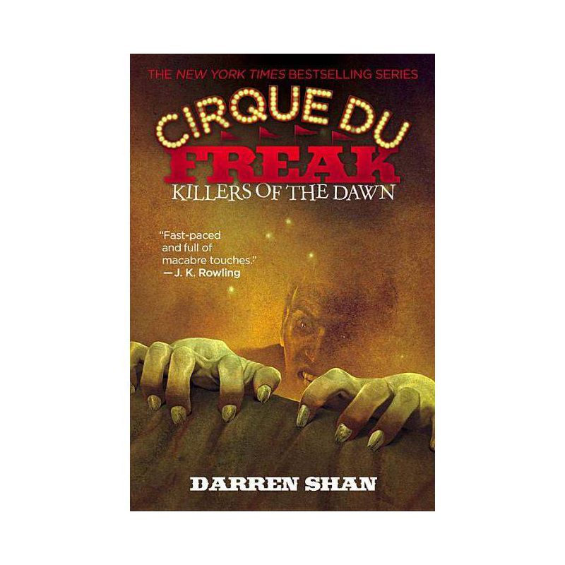 Cirque Du Freak: Killers of the Dawn - by  Darren Shan (Paperback), 1 of 2