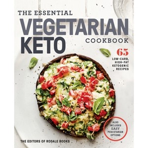 The Essential Vegetarian Keto Cookbook - by  Editors of Rodale Books (Paperback) - 1 of 1