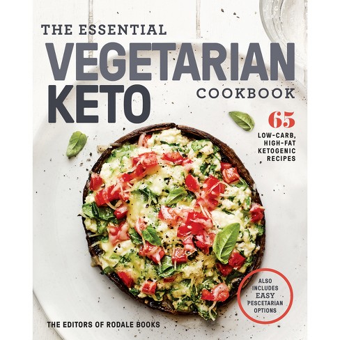 The Essential Vegetarian Keto Cookbook - by  Editors of Rodale Books (Paperback) - image 1 of 1