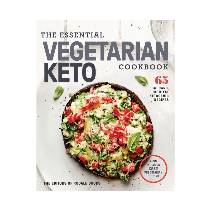 The Essential Vegetarian Keto Cookbook - by  Editors of Rodale Books (Paperback), 1 of 2