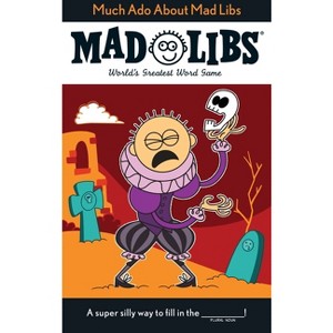 Much ADO about Mad Libs - by  Dw McCann & Mad Libs (Paperback) - 1 of 1