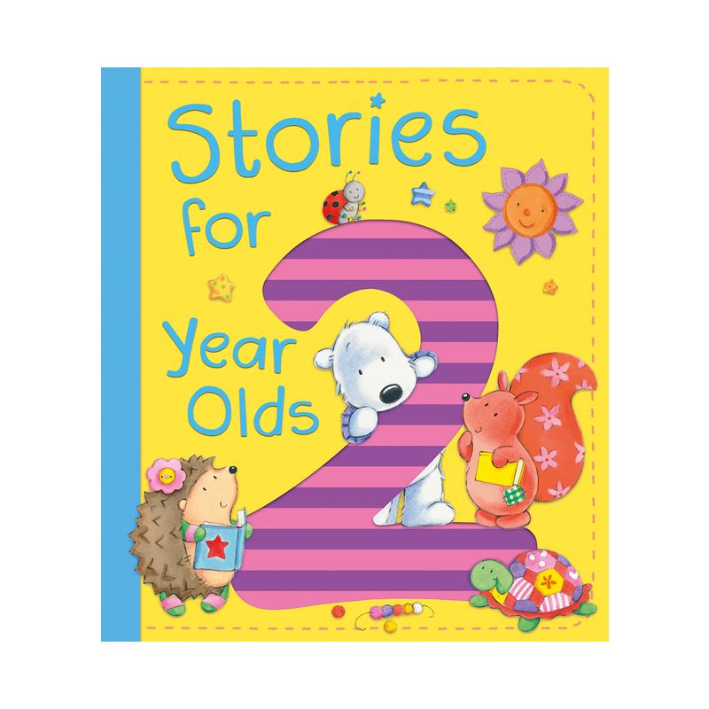 Stories for 2 Year Olds - by  Ewa Lipniacka & Alison Ritchie & Jo Brown & David Bedford & Claire Freedman (Hardcover), 1 of 2