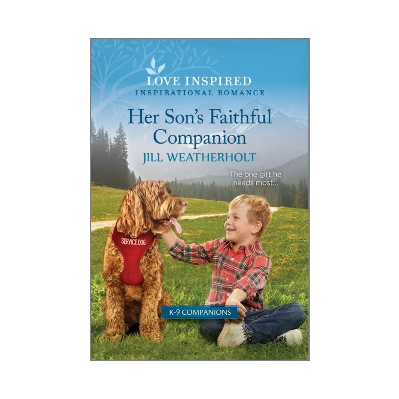 Her Son's Faithful Companion - (K-9 Companions) by  Jill Weatherholt (Paperback), 1 of 2