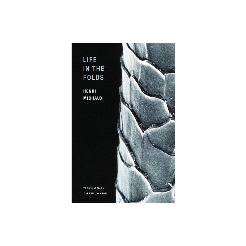 Life in the Folds - by Henri Michaux (Paperback)