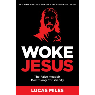 Woke Jesus - by  Lucas Miles (Hardcover)