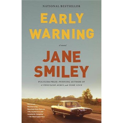 Early Warning - (Last Hundred Years Trilogy: A Family Saga) by  Jane Smiley (Paperback)