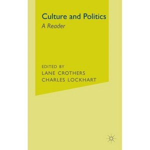 Culture and Politics - by  Na Na (Hardcover) - 1 of 1