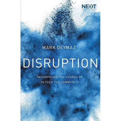 Disruption - by  Mark Deymaz (Paperback)