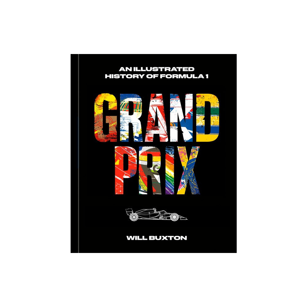 Grand Prix - by Will Buxton (Hardcover)