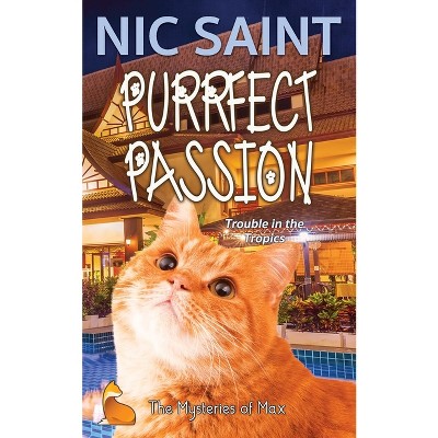 Purrfect Passion - (Mysteries of Max) by  Nic Saint (Paperback)