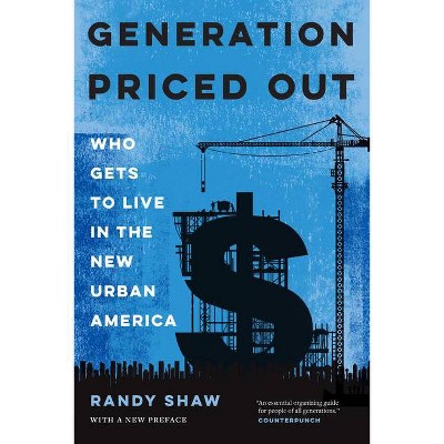 Generation Priced Out - by  Randy Shaw (Paperback)