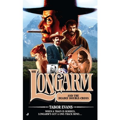 Longarm #405 - by  Tabor Evans (Paperback)