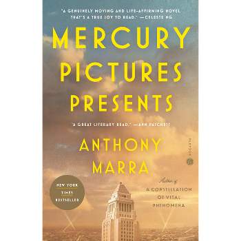 Mercury Pictures Presents - by  Anthony Marra (Paperback)
